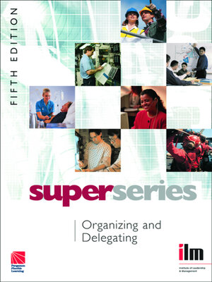cover image of Organizing and Delegating